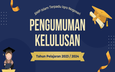 Pengumuman Kelulusan Siswa SMP Islam Terpadu Iqro Nogosari